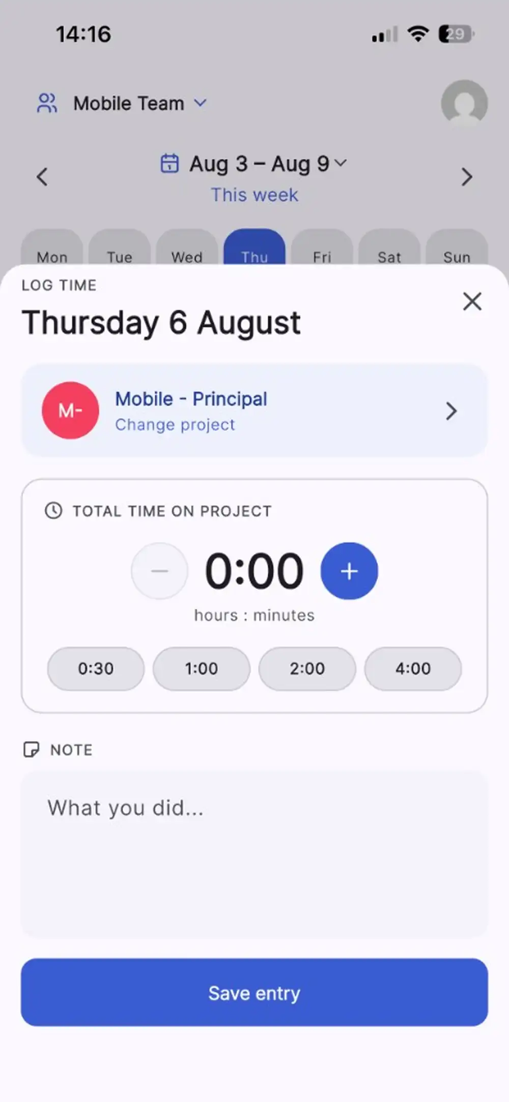 Log time screen with duration shortcuts, note field and save button